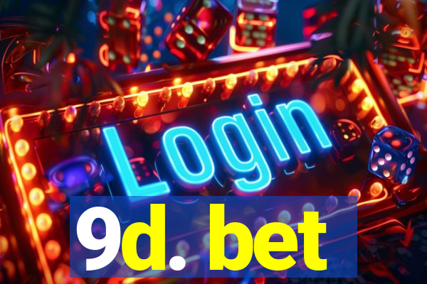 9d. bet